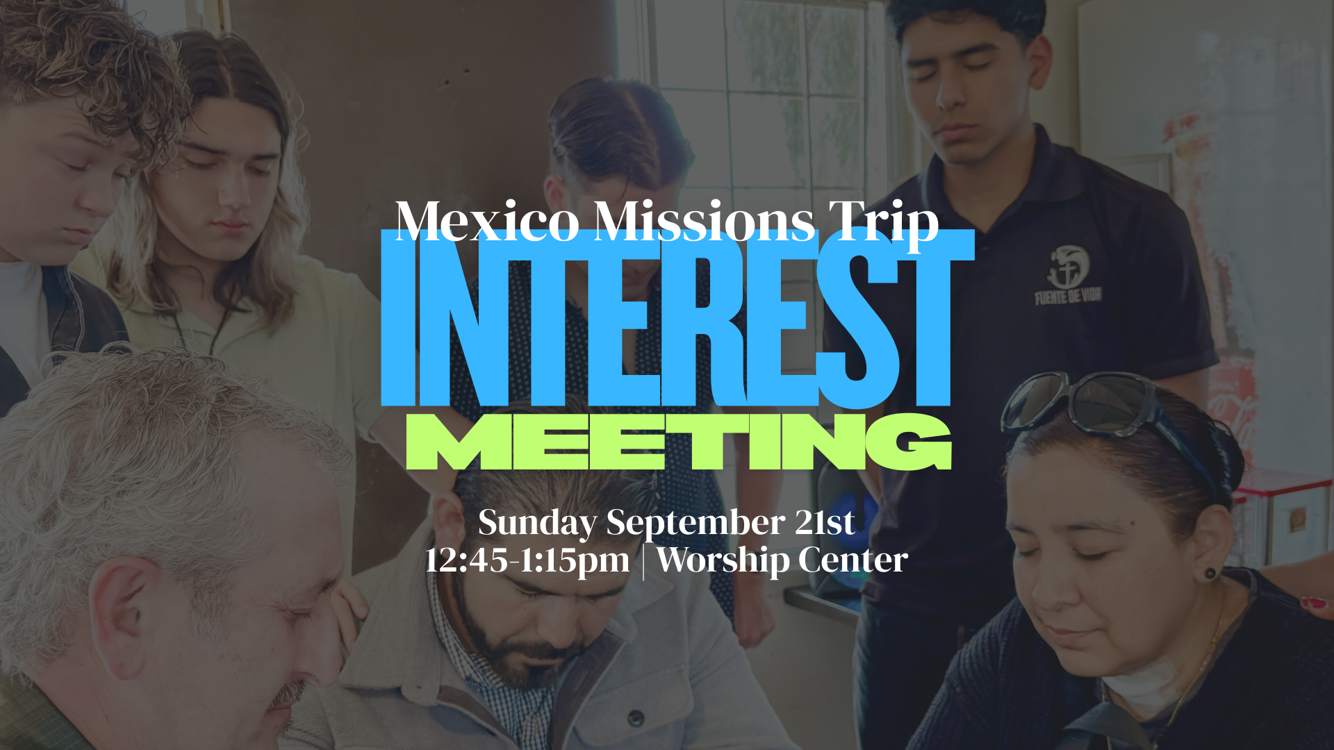 Mexico Mission Trip Interest Meeting