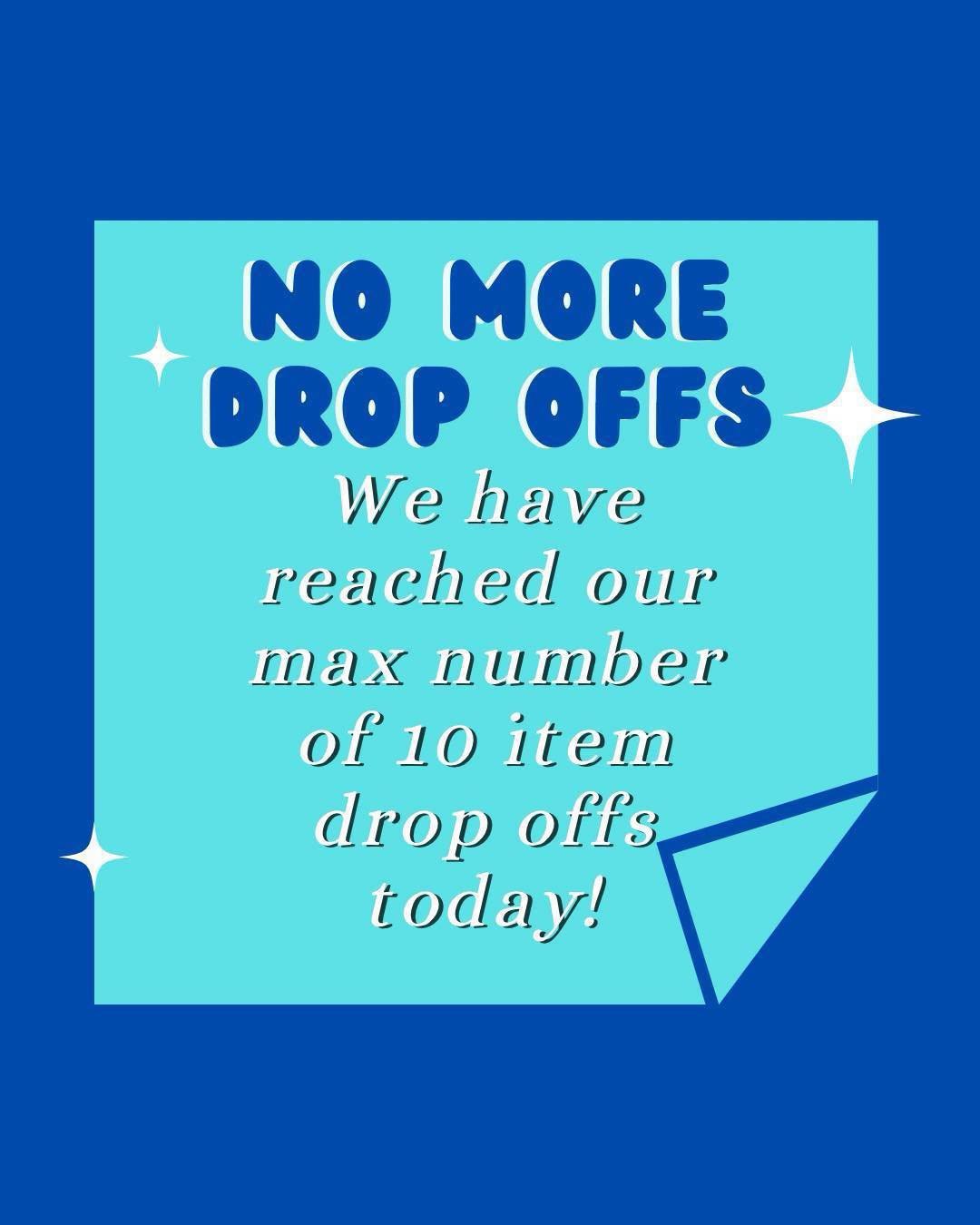 No more drop offs today.  We will start again tomorrow.

#consignmentshopdeale #theblueherondeale #consignmentstore #consignmentshop #consignmentboutique #consign #consignment
