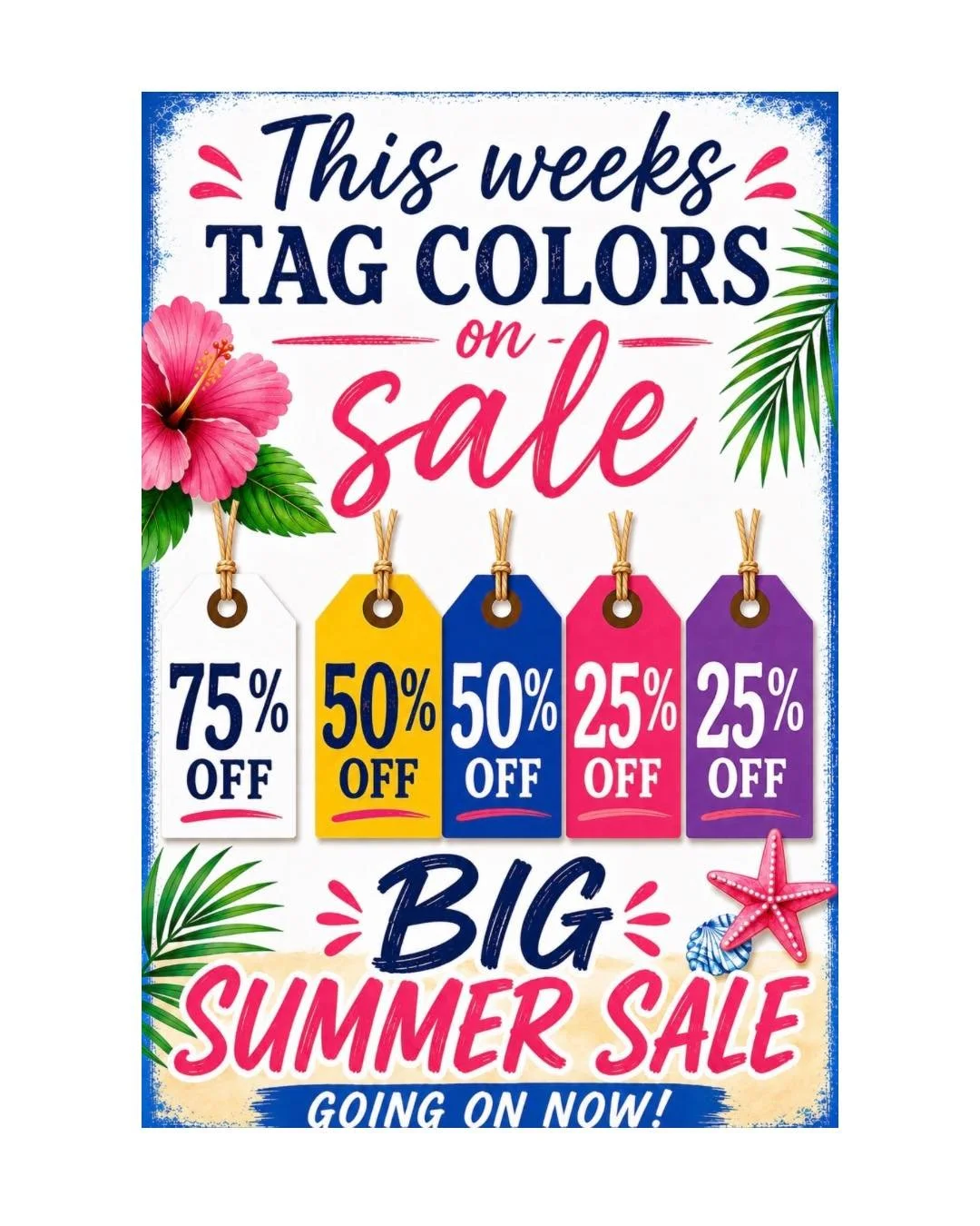 Big Summer Tag Sale! Happening Now!

STARTING TODAY, AUGUST 18, 11am - 4pm!! 

This week, your shopping spree just got a LOT more exciting!

🤍 White Tag &mdash; 75% OFF
💛 Yellow Tag &mdash; 50% OFF
💙 Blue Tag &mdash; 50% OFF
💗 Pink Tag &mdash; 25