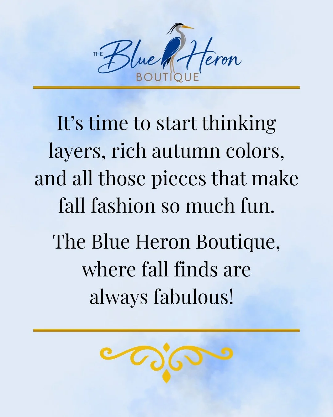 🍂 Fall is coming to The Blue Heron Boutique! 🍂 Let&rsquo;s get ready for sweater weather! 🍂

Starting tomorrow, Tuesday, August 25, we will begin accepting fall drop-offs! 

We&rsquo;re currently looking for:

🍁 Sweaters &amp; cardigans
🍁 Long-s