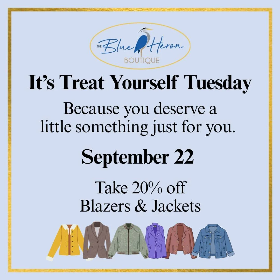 Tuesday, September 22 - IT&rsquo;S TREAT YOURSELF TUESDAY!

Because sometimes you don&rsquo;t need a reason to treat yourself&hellip;
You ARE the reason!

It&rsquo;s the perfect day to add a little something fabulous to your wardrobe because you can 