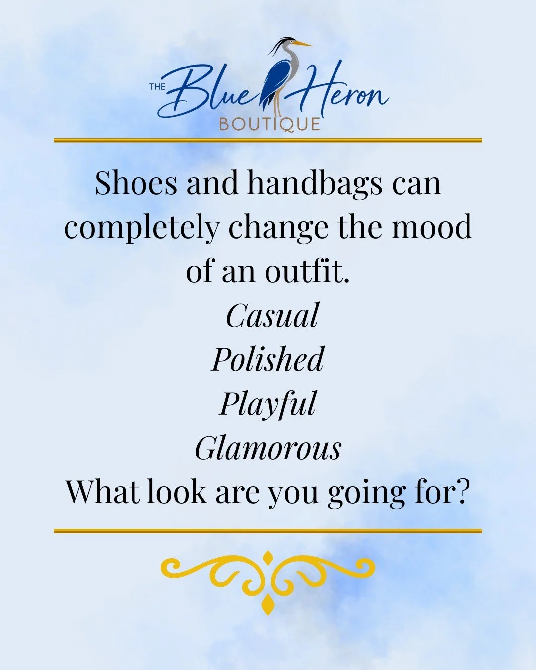 Sometimes, the outfit is just the beginning. The right shoes and handbag can take your look from simple to standout in seconds.

Whether you&rsquo;re keeping it casual, polished, playful, or glamorous, it&rsquo;s all about the accessories that bring 