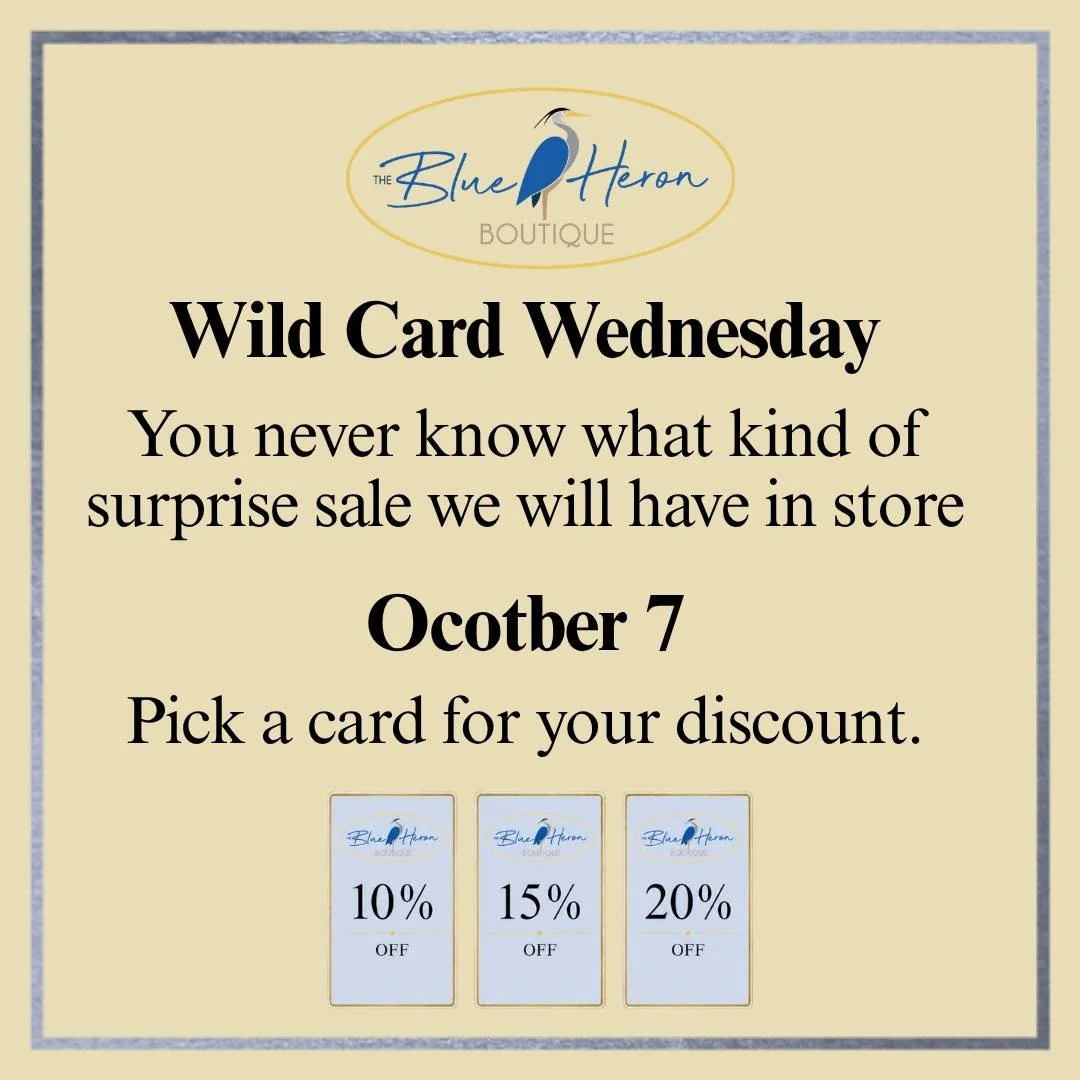 WILD CARD WEDNESDAY

You NEVER know what your sale will be!

October 7 / 12pm - 4pm

It&rsquo;s a surprise&hellip; and that&rsquo;s half the fun!

#prelovedfashion #blueheronboutique #shoplocal #secondhandfashion #styleinspo