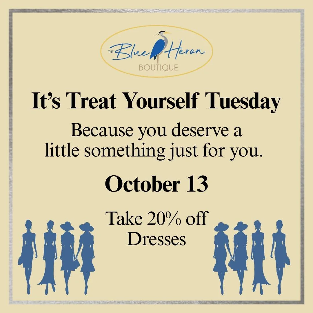 💙 TREAT YOURSELF TUESDAY! 💙

👗 20% OFF DRESSES!

Treat yourself to a little something special and find your next favorite at The Blue Heron Boutique! 

#secondhandstyle #styleinspo #theblueherondeale #ShopSmall #fall
