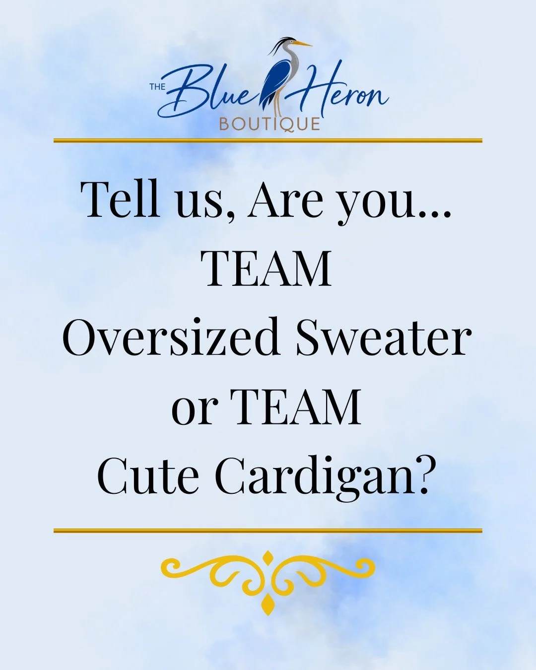 There&rsquo;s no wrong answer when it comes to cozy fall style!

👇 Drop your team in the comments!

#BlueHeronBoutique #FallFashion #TeamSweater #TeamCardigan #BoutiqueStyle