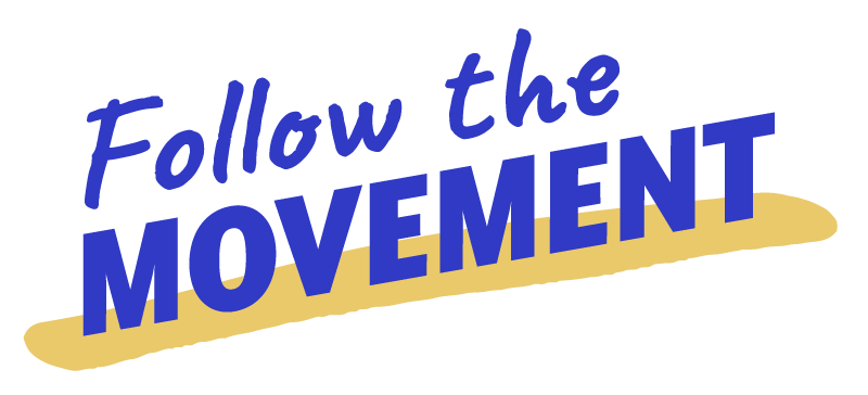Follow the Movement