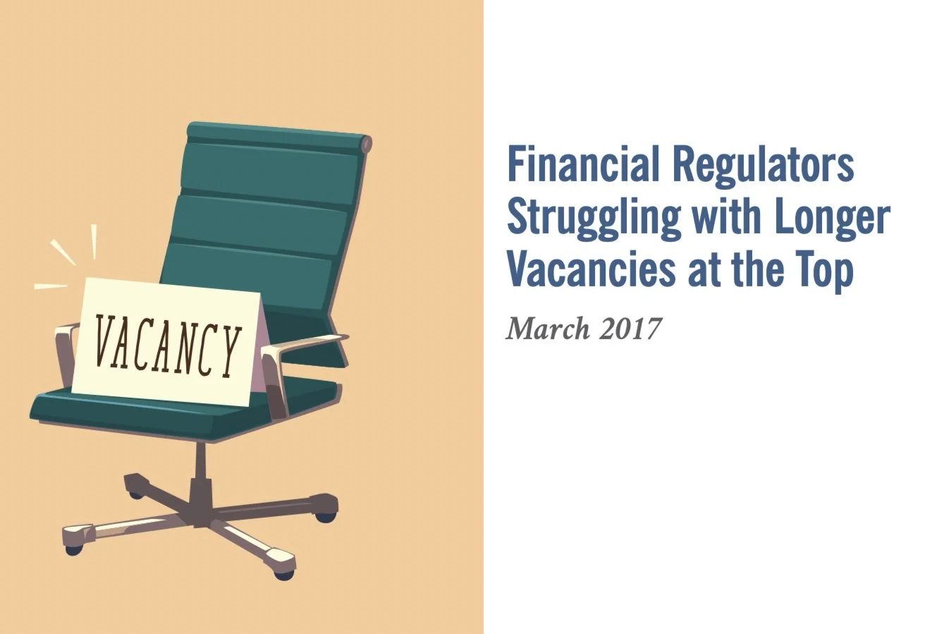 Financial Regulators Struggling with Longer Vacancies at the Top