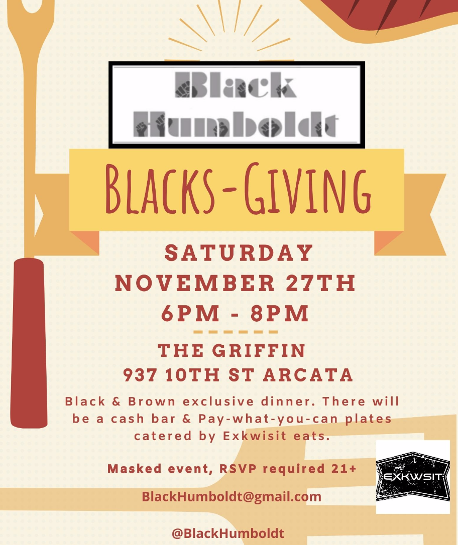 Black Humboldt's "Blacks-Giving" 