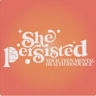 orange image she persisted your teen mental health resource