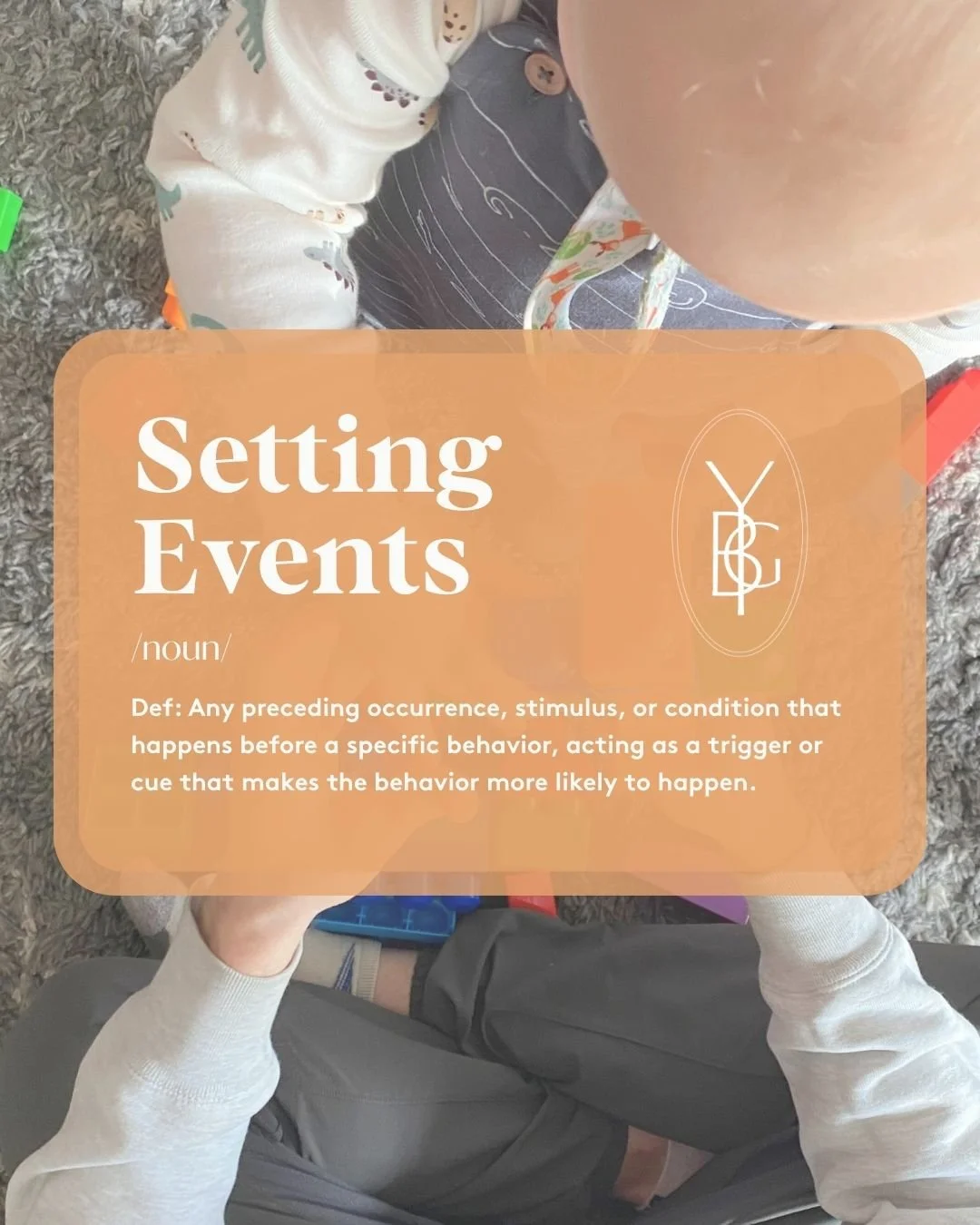 Have you ever noticed that some days just feel harder than others? 

In behaviour analysis, we call these background influences setting events. 

A setting event is something that happens earlier in the day or is a skill that is developing that incre