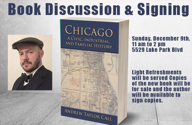 Chicago: A Civic, Industrial, and Familial History by Andrew Taylor Call Book Discussion & Signing