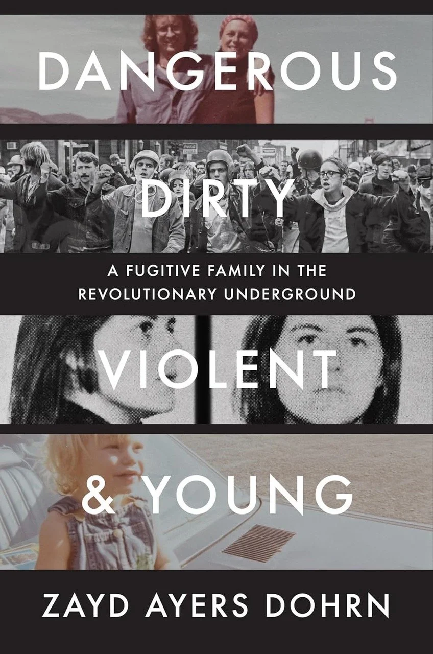 Dangerous, Dirty, Violent, and Young: A Book Event with Zayd Ayers Dohrn