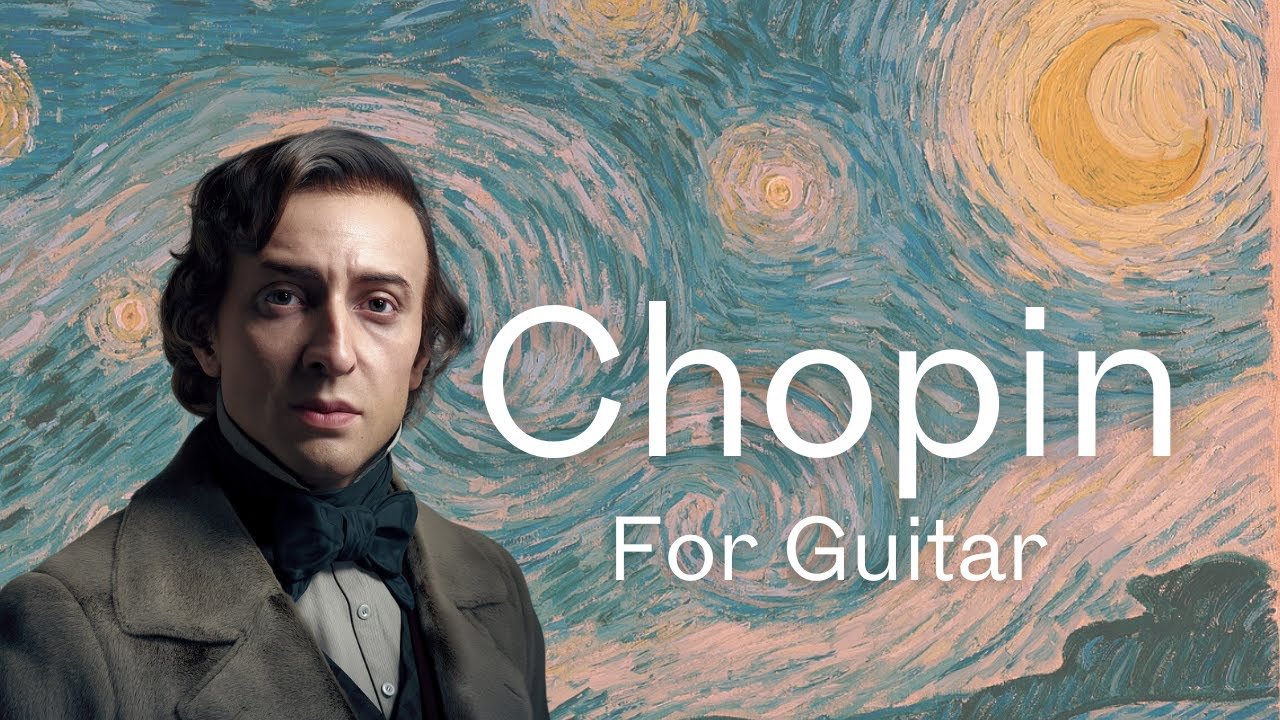 Chopin on the Classical Guitar: Intimacy, Transcription, and Living Tradition