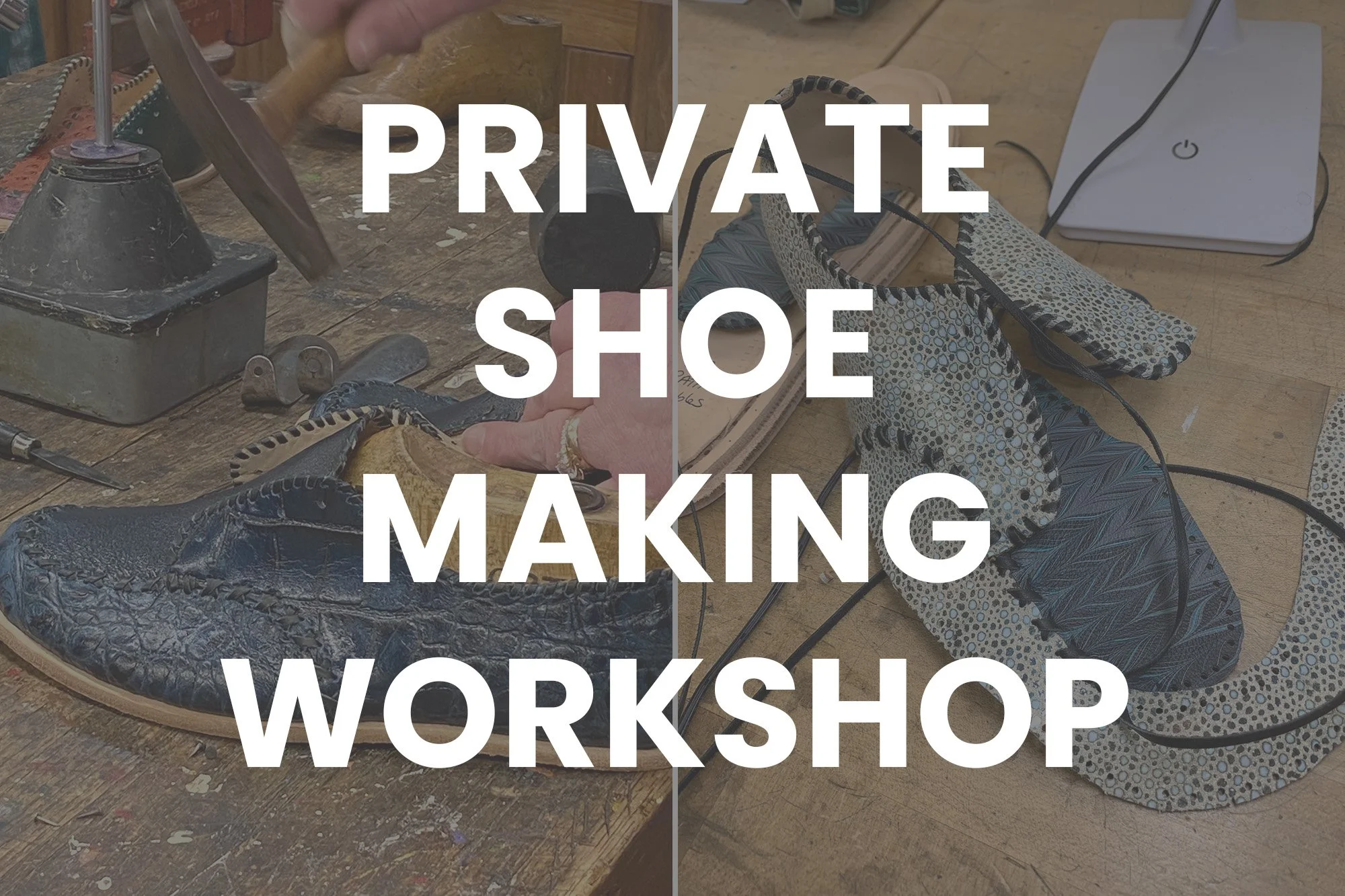 Private Shoe Making Workshop