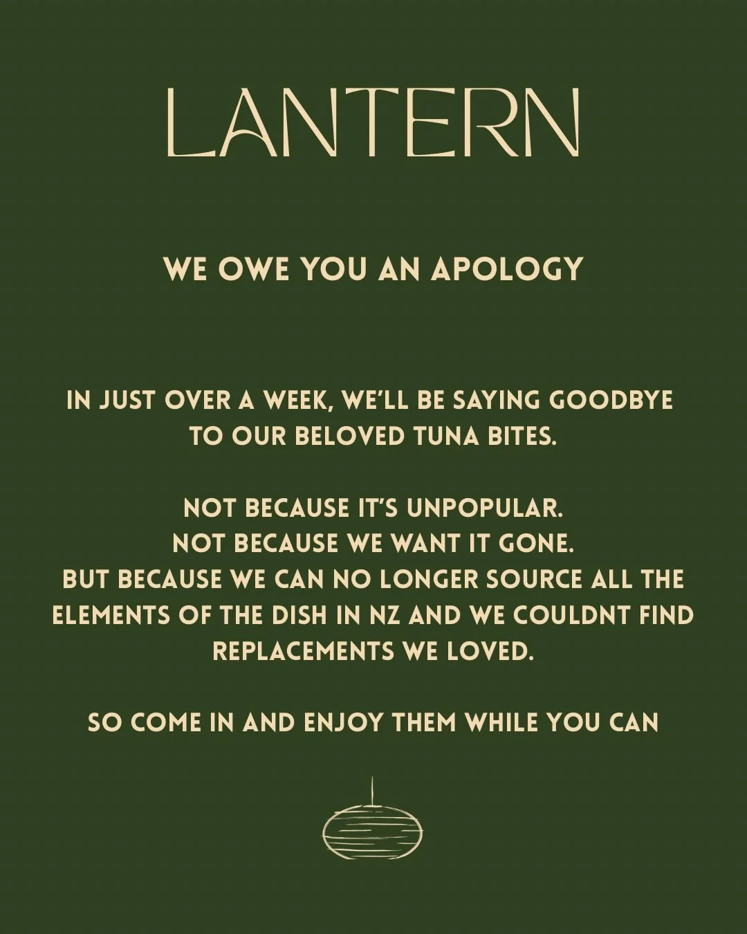 We are super sad about loosing these beauties. 

But don&rsquo;t fret, we will cook up another fav for you all, just you wait 😘 

#irreplaceable #tunalover #lanternpapamoa