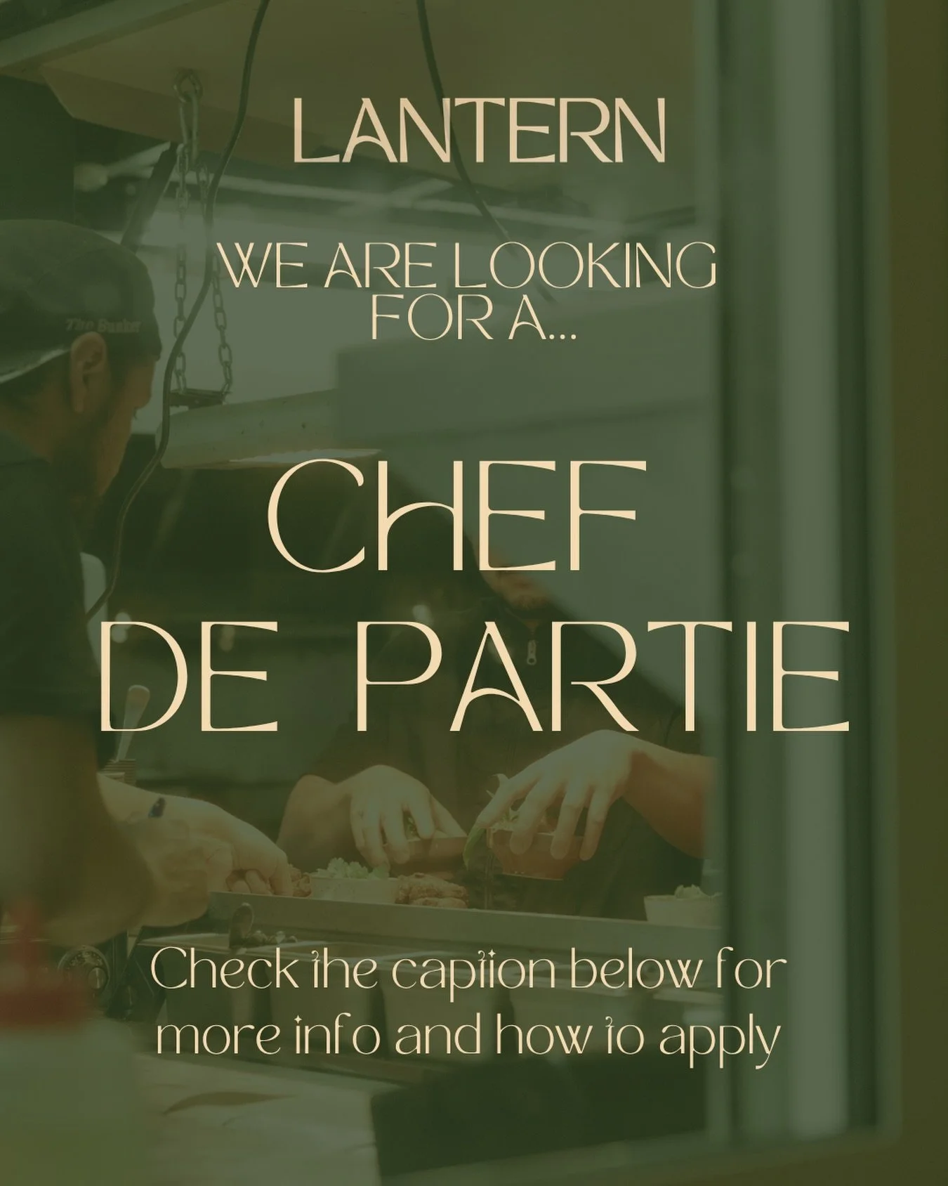 Lantern&rsquo;s on the look out! 👀 

We need a Senior Chef de Partie to join our crew. Full Time. Must be available nights and weekends. 5+ years SouthEast Asian cuisine experience necessary. Busy restaurant, great vibes, awesome team. 💪 
If this s