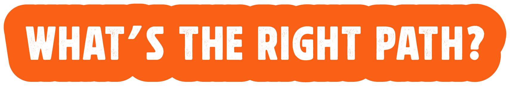 What's the right path? quote
