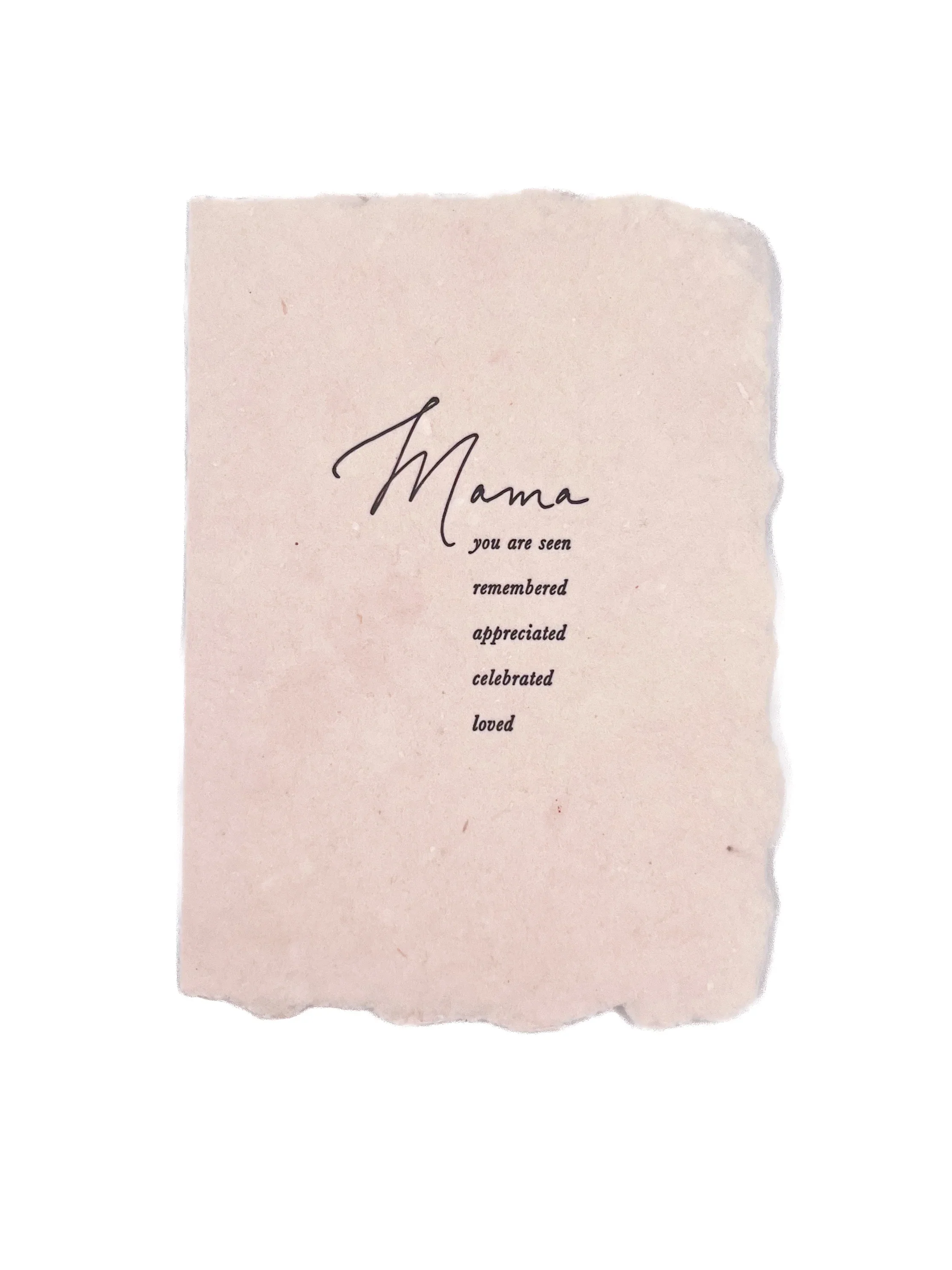Mama You Are Seen Card