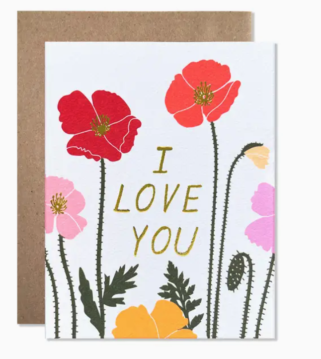 I Love You Poppies Card