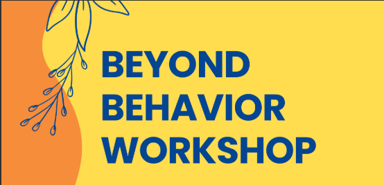 Beyond Behavior Workshop