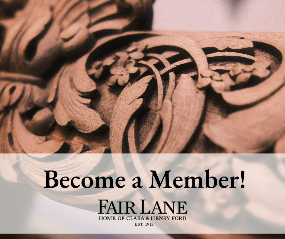Become part of something timeless at Fair Lane.
ㅤ
When you become a member, you&rsquo;re not just supporting a historic estate; you&rsquo;re helping preserve the legacy of Henry and Clara Ford for future generations.
ㅤ
Membership offers exclusive acc