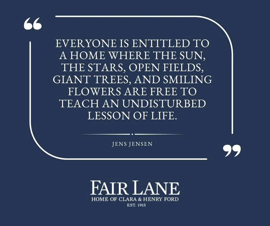 Landscape architect Jens Jensen played an important role in helping Henry and Clara Ford shape the natural beauty of Fair Lane.
ㅤ
Known for his philosophy of designing landscapes that worked in harmony with nature, Jensen helped transform the estate&