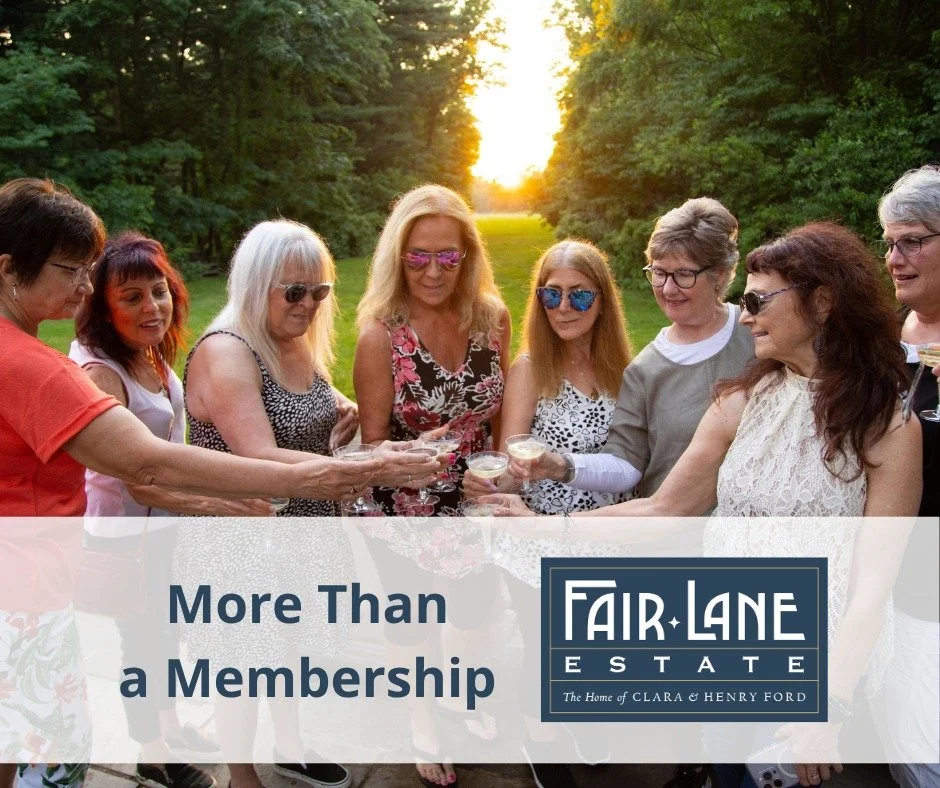 As a Fair Lane Estate member, you'll receive behind-the-scenes access, special event invitations, and the opportunity to play a role in preserving the home of Clara and Henry Ford for future generations. More importantly, you'll become part of the Fa