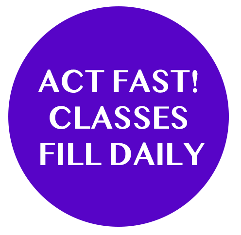 Purple background with white text that reads, 'ACT FAST! CLASSES FILL DAILY'.