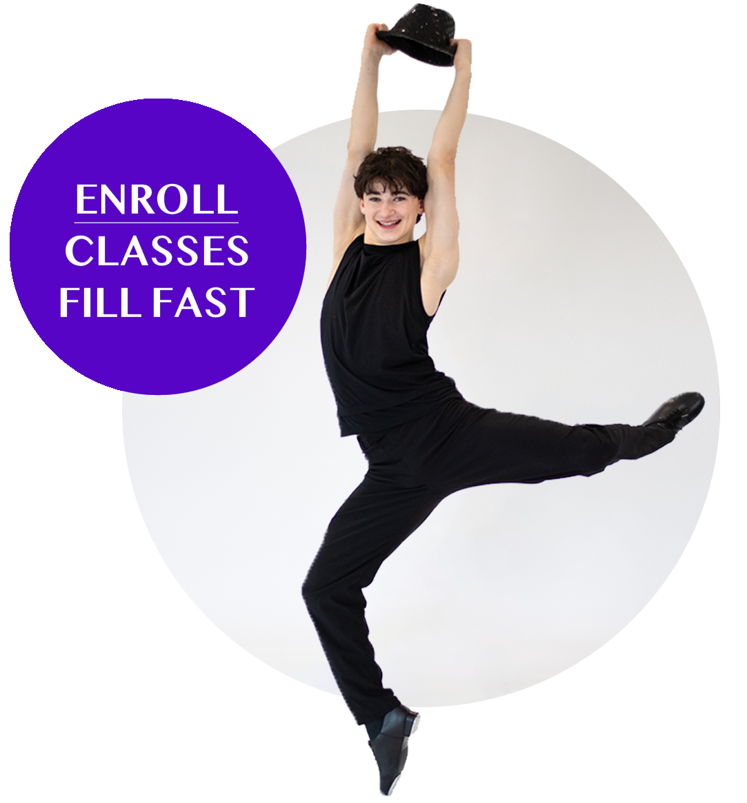 A person with short curly hair wearing black sleeveless top and black pants jumping in the air with one leg kicked out, raising a black hat in one hand, smiling, with a purple circle containing white text that says 'ENROLL CLASSES FILL FAST'.