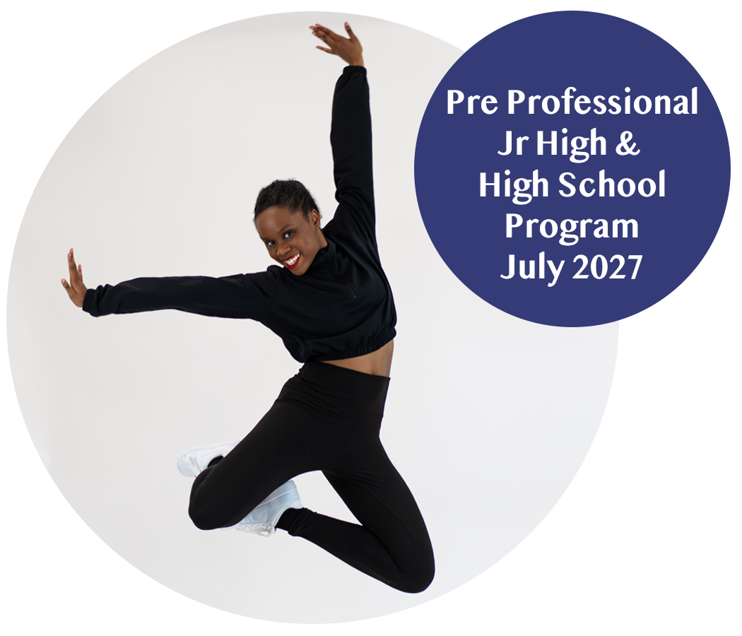 A dancer in black athletic wear jumping with arms and legs spread in a dance pose, with a white background and a blue speech bubble containing the text 'Pre Professional Jr High & High School Program July 2027'.