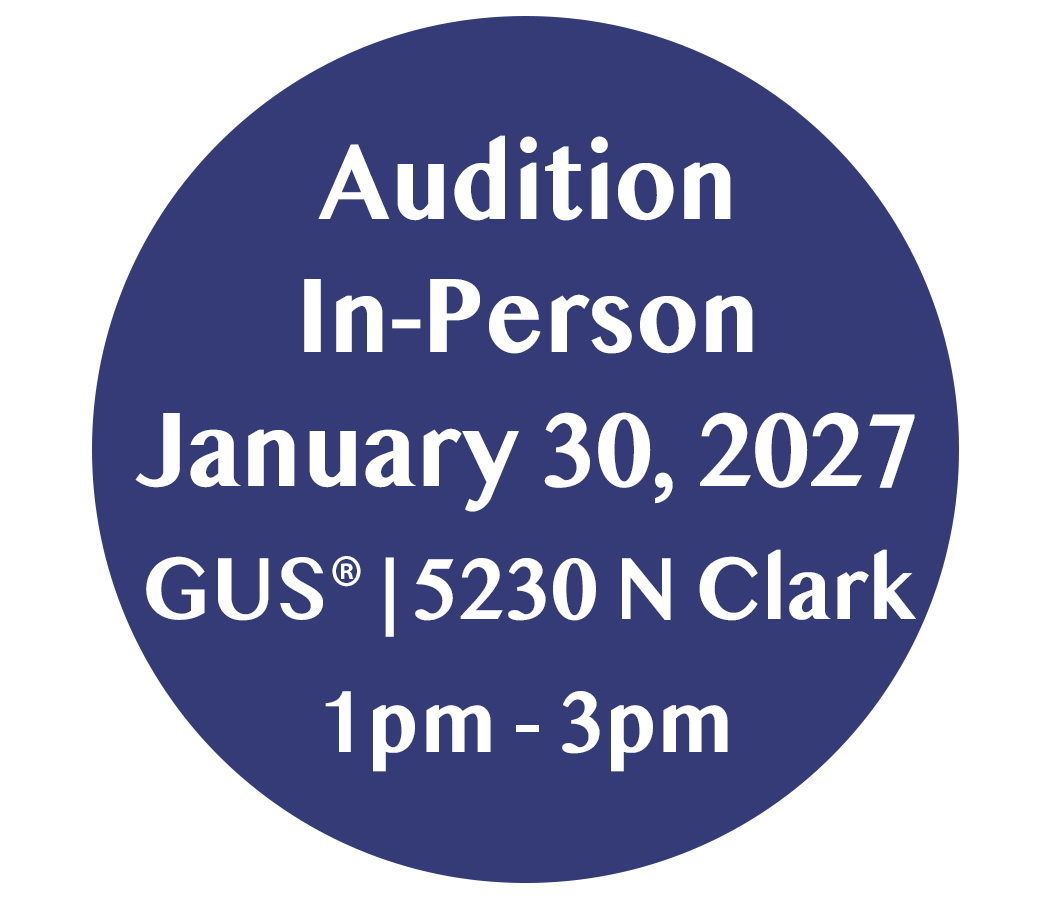 Round blue sign with white text announcing an in-person audition on January 30, 2027, from 1 pm to 3 pm at 5230 N Clark, involving GUS.
