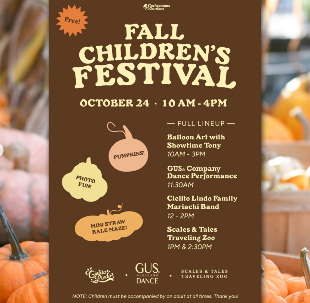 Flyer for the Fall Children's Festival on October 24th from 10 AM to 4 PM at Gethsemane Gardens. Features include balloon art with Showtime Tony, dance performance by GUS Company, family mariachi band Cielito Lindo, and Scales & Tales Traveling Zoo. Activities include photo fun, pumpkins, mini straw bale maze, and scheduled performances at 11:30 AM, 12 PM, 1 PM, 2:30 PM. Note mentions children must be accompanied by an adult.