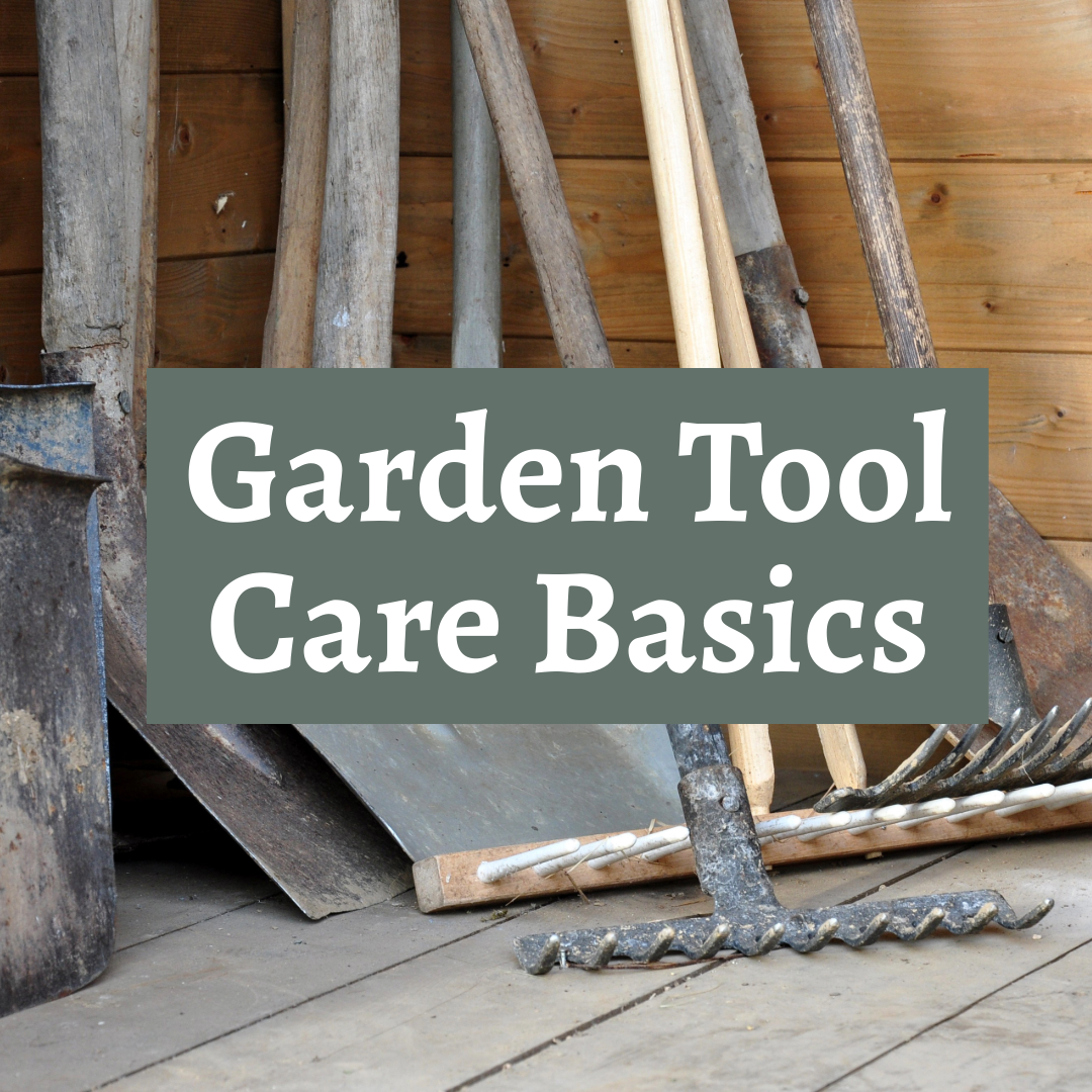 Garden Tool Care Basics
