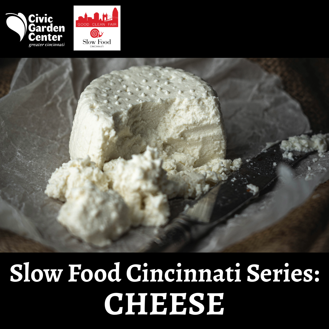 Slow Food Cincinnati Series: Cheese Making