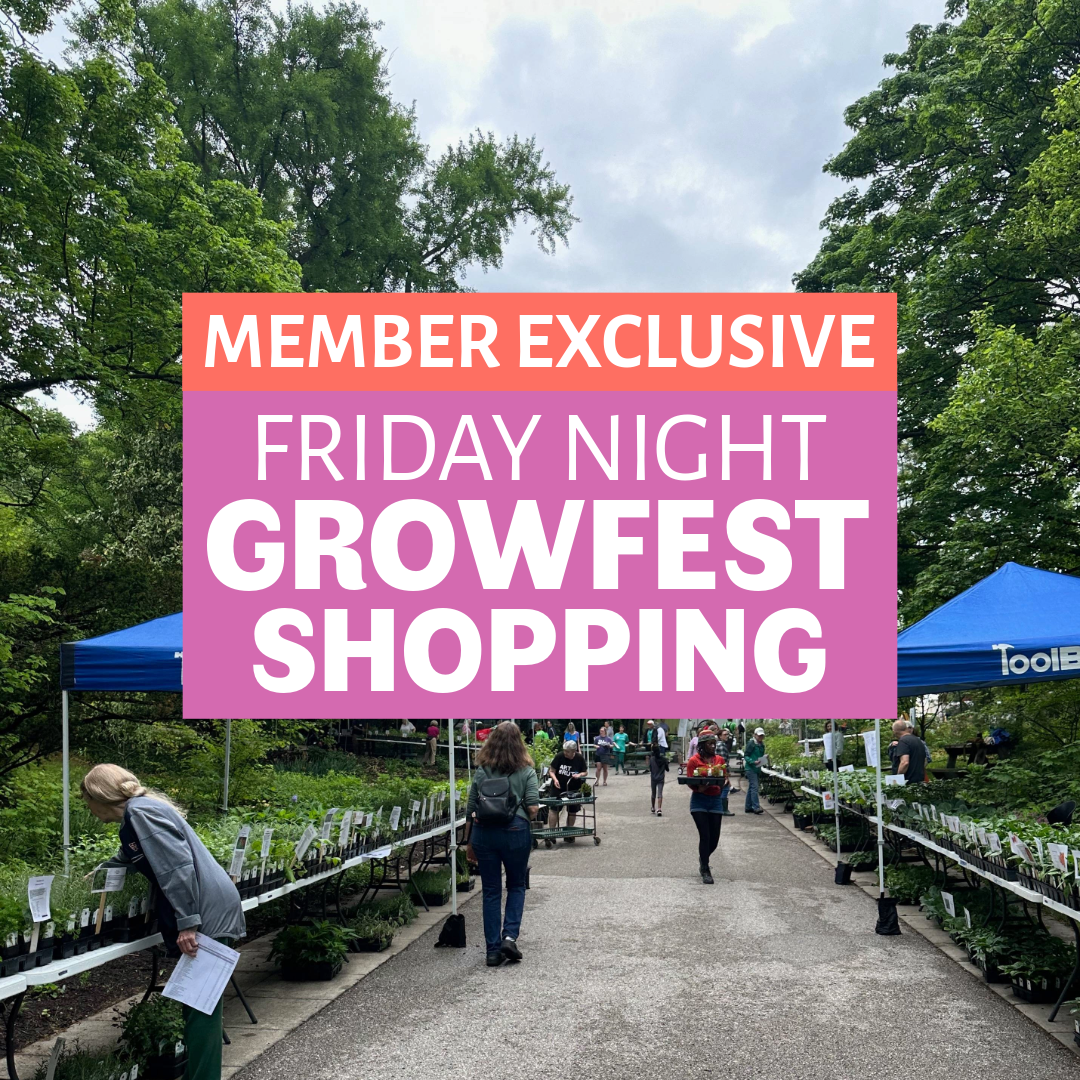 Early Member Shopping for the GrowFest Plant Sale