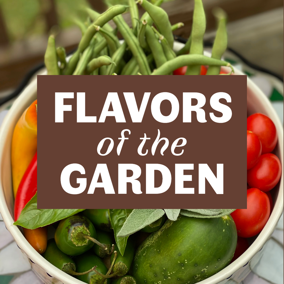 Flavors of the Garden