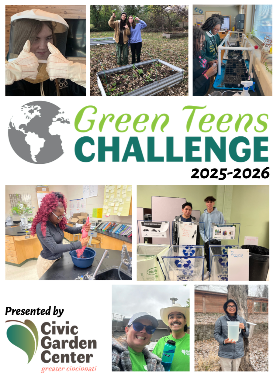 Green Teens Challenge — Civic Garden Center of Greater Cincinnati