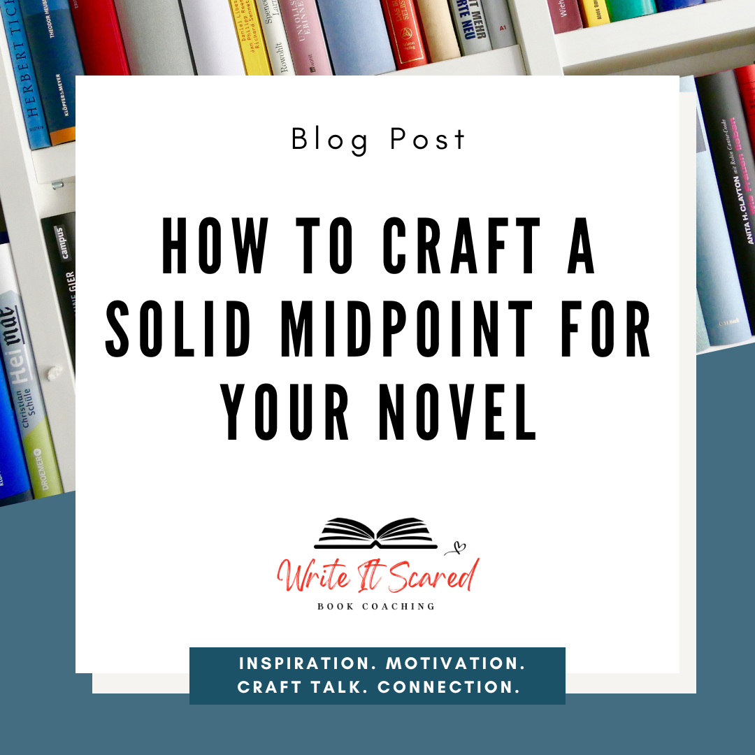 How To Craft A Solid Midpoint For Your Novel
