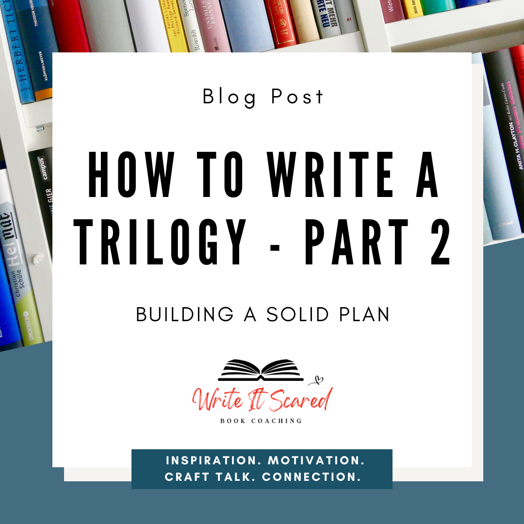 How to Write a Trilogy - Part 2: Building a Solid Plan