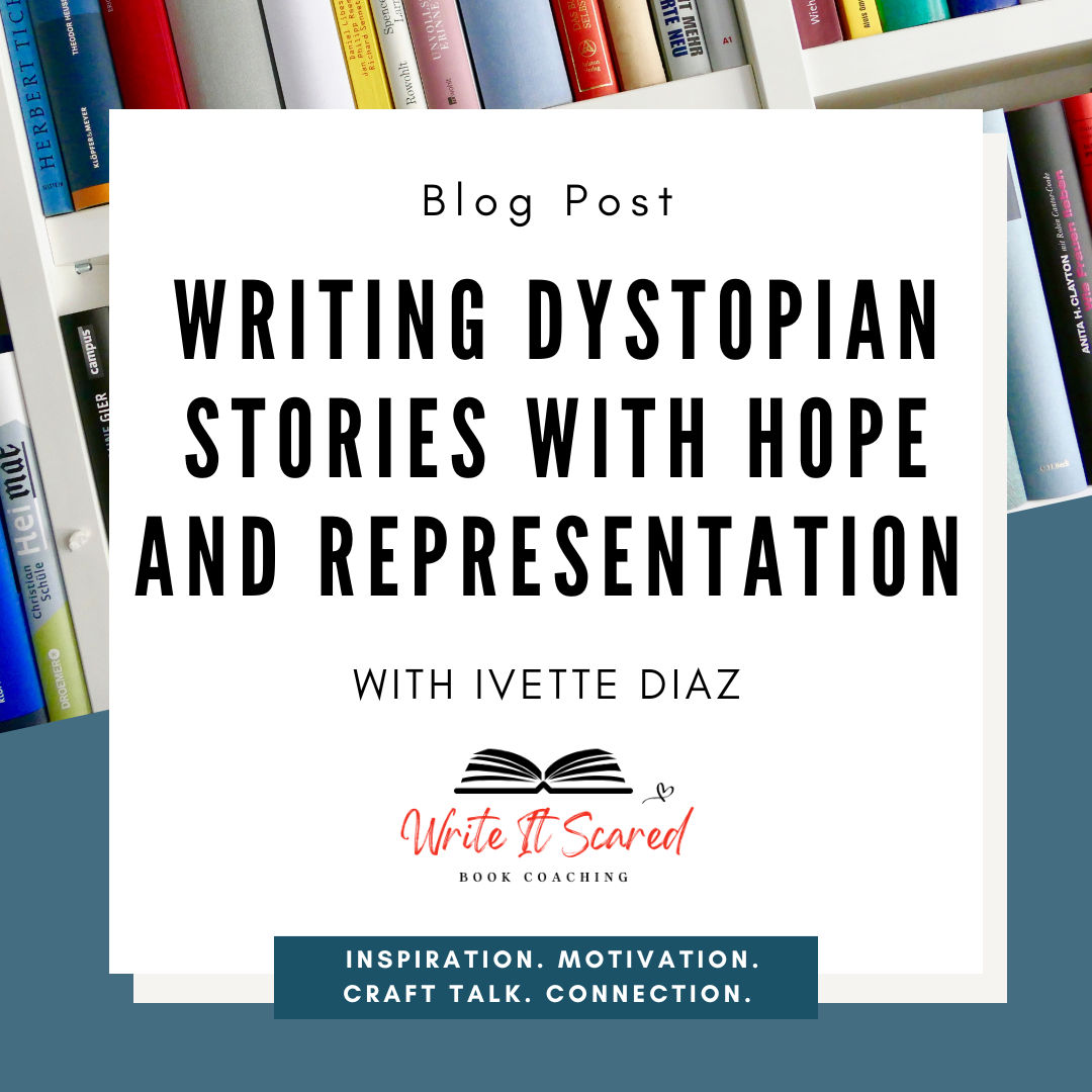 Writing Dystopian Stories with Hope and Representation with Ivette Diaz