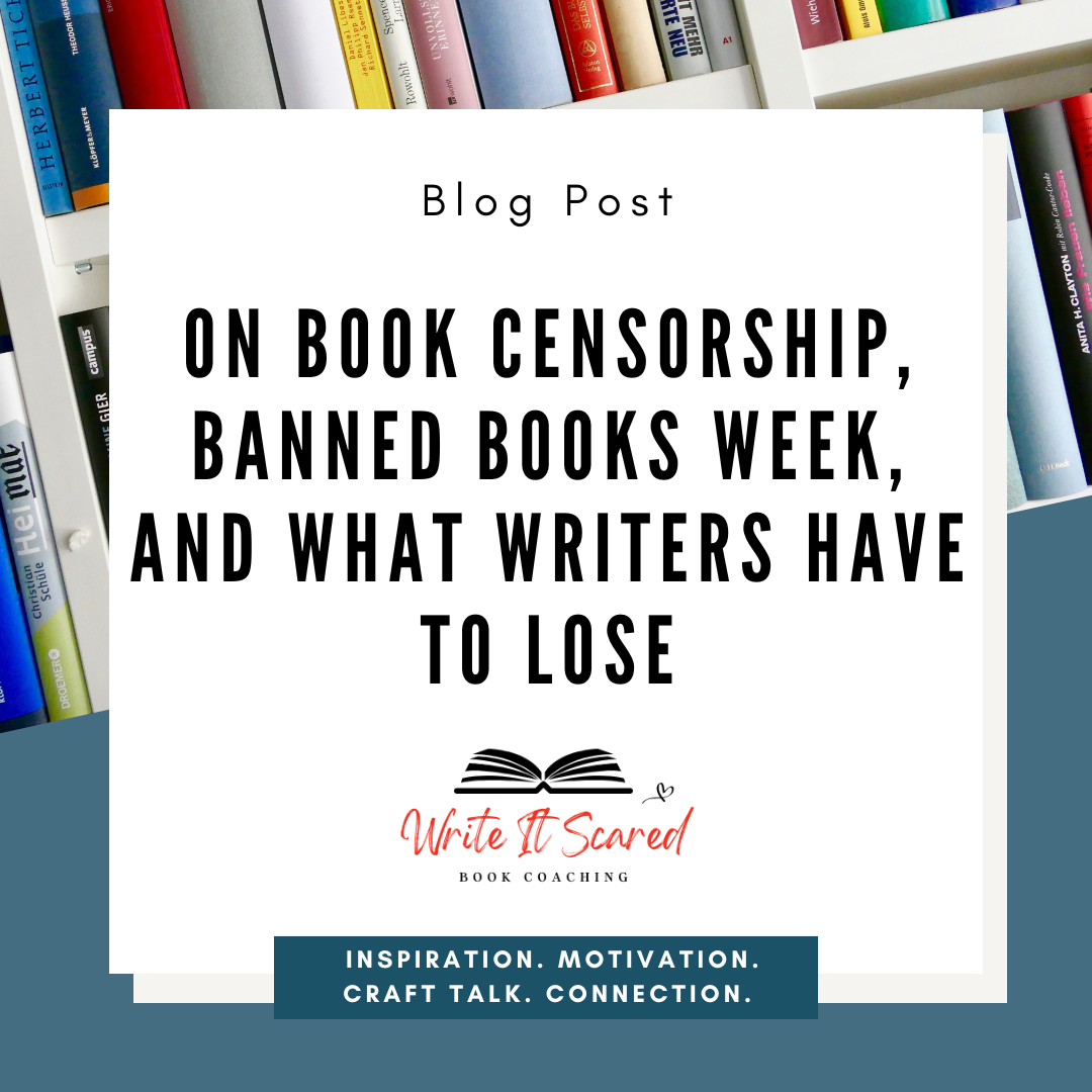 On Book Censorship, Banned Books Week, and What Writers Have to Lose