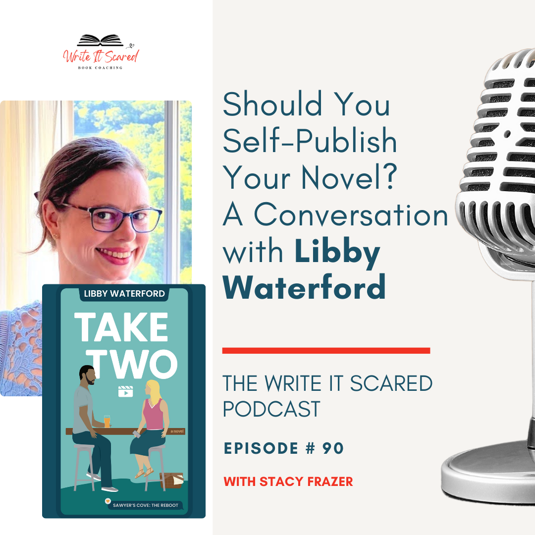 Should you self-publish your novel? A Conversation with Libby Waterford.