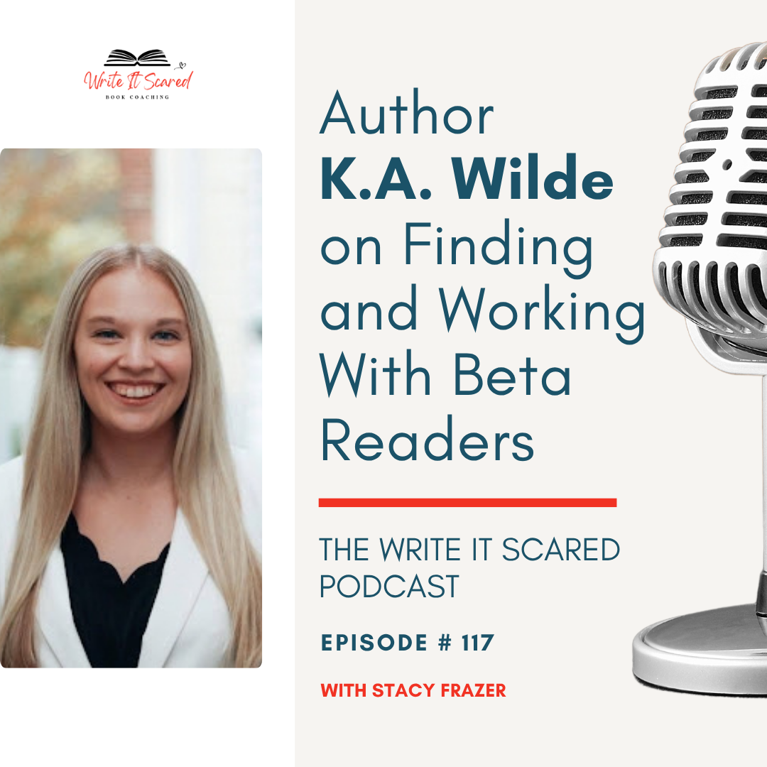 Finding and Working with Beta Readers as a Fiction Writer with Stacy Frazer and K.A. Wilde