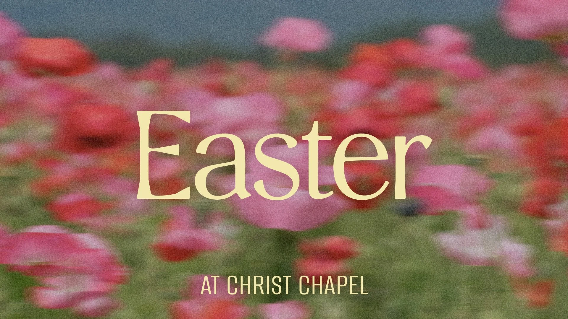 Christ Chapel Easter 2026