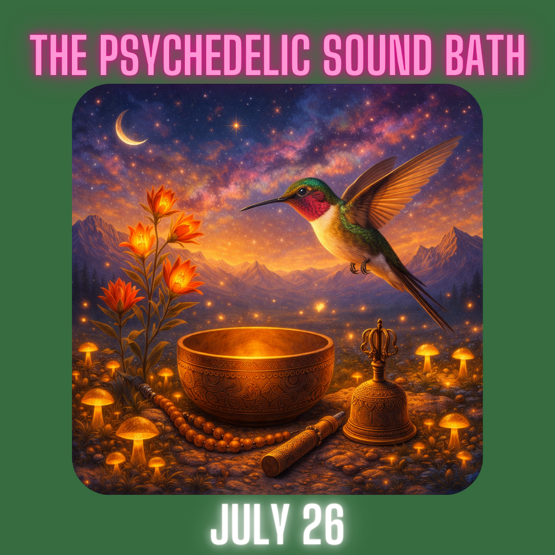 July 2026: The Psychedelic Sound Bath 