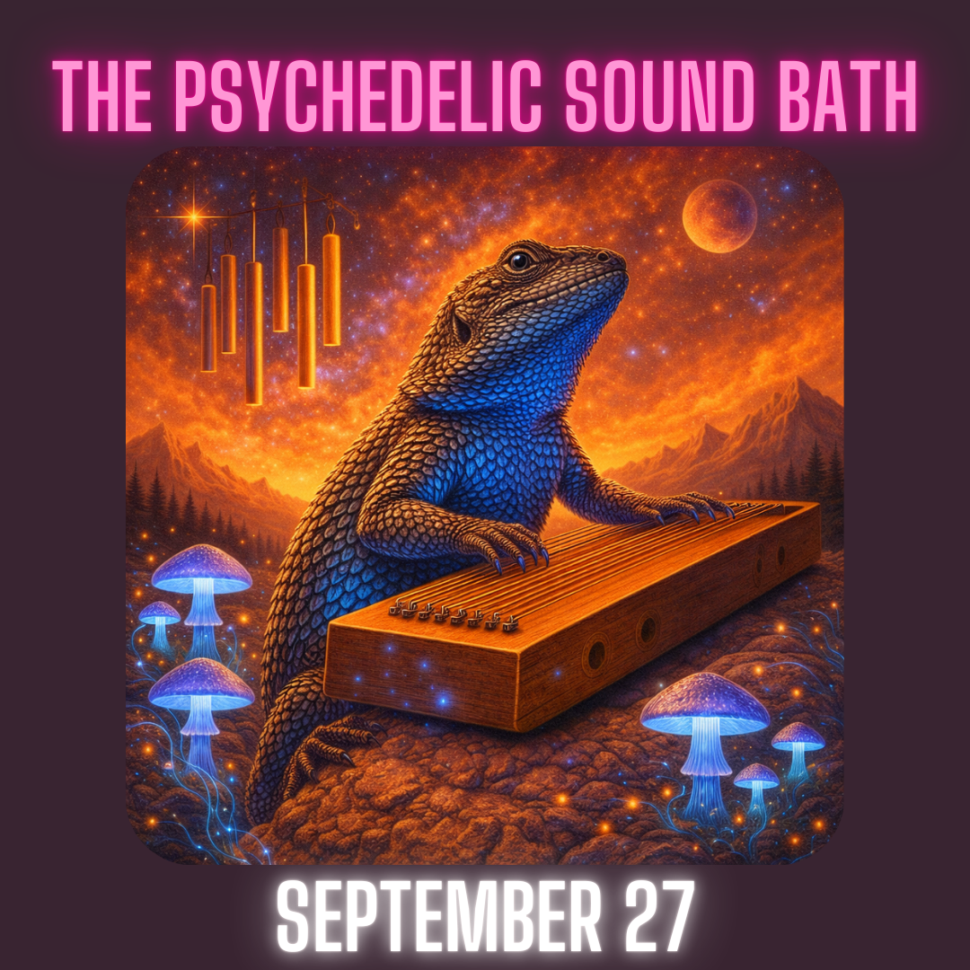 September 2026: The Psychedelic Sound Bath 