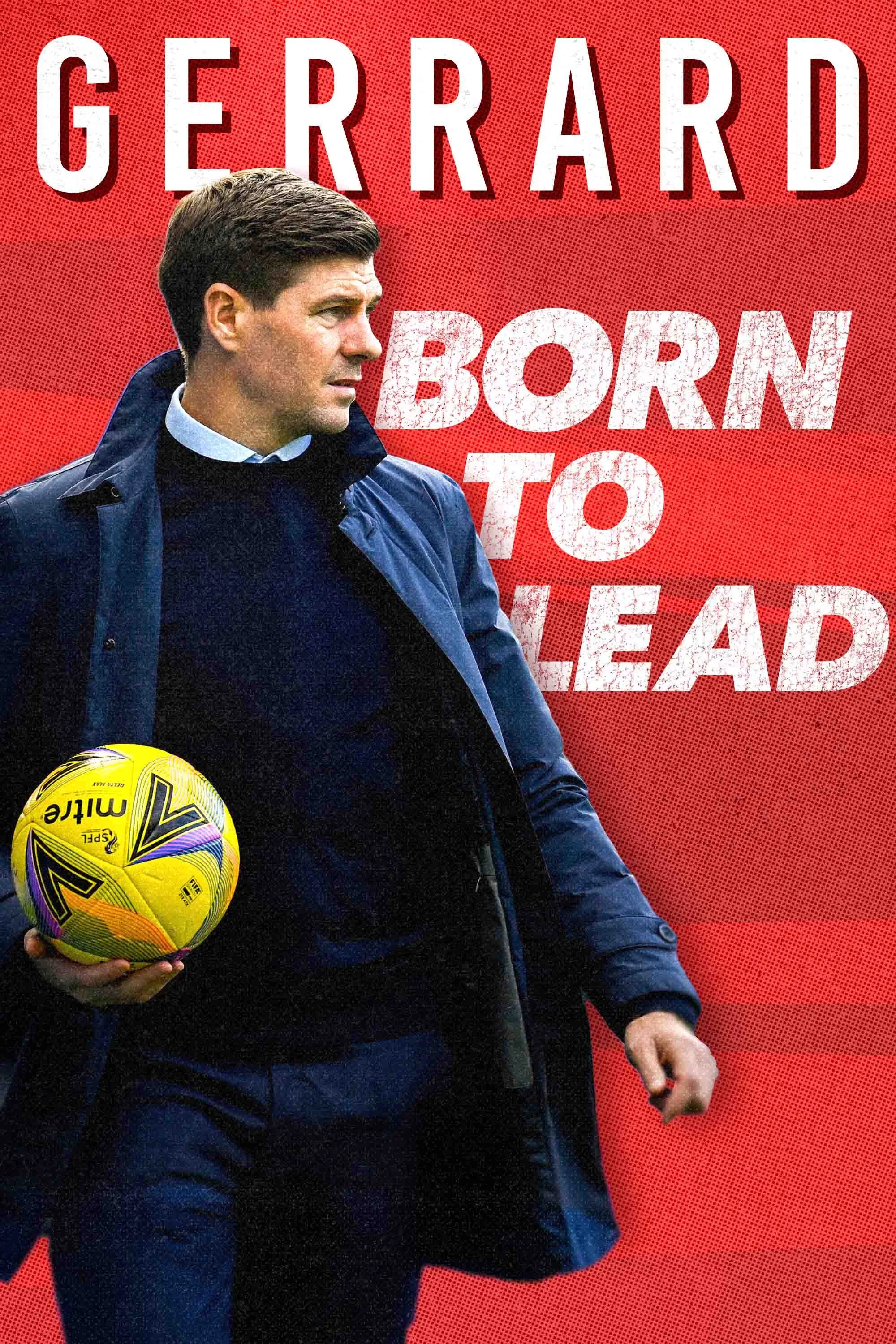 Gerrard: Born To Lead