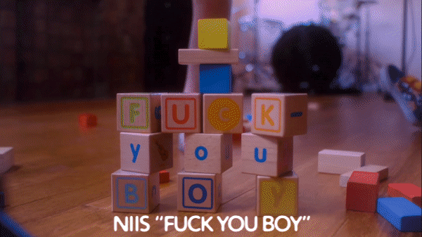 Niis "Fuck You Boy"