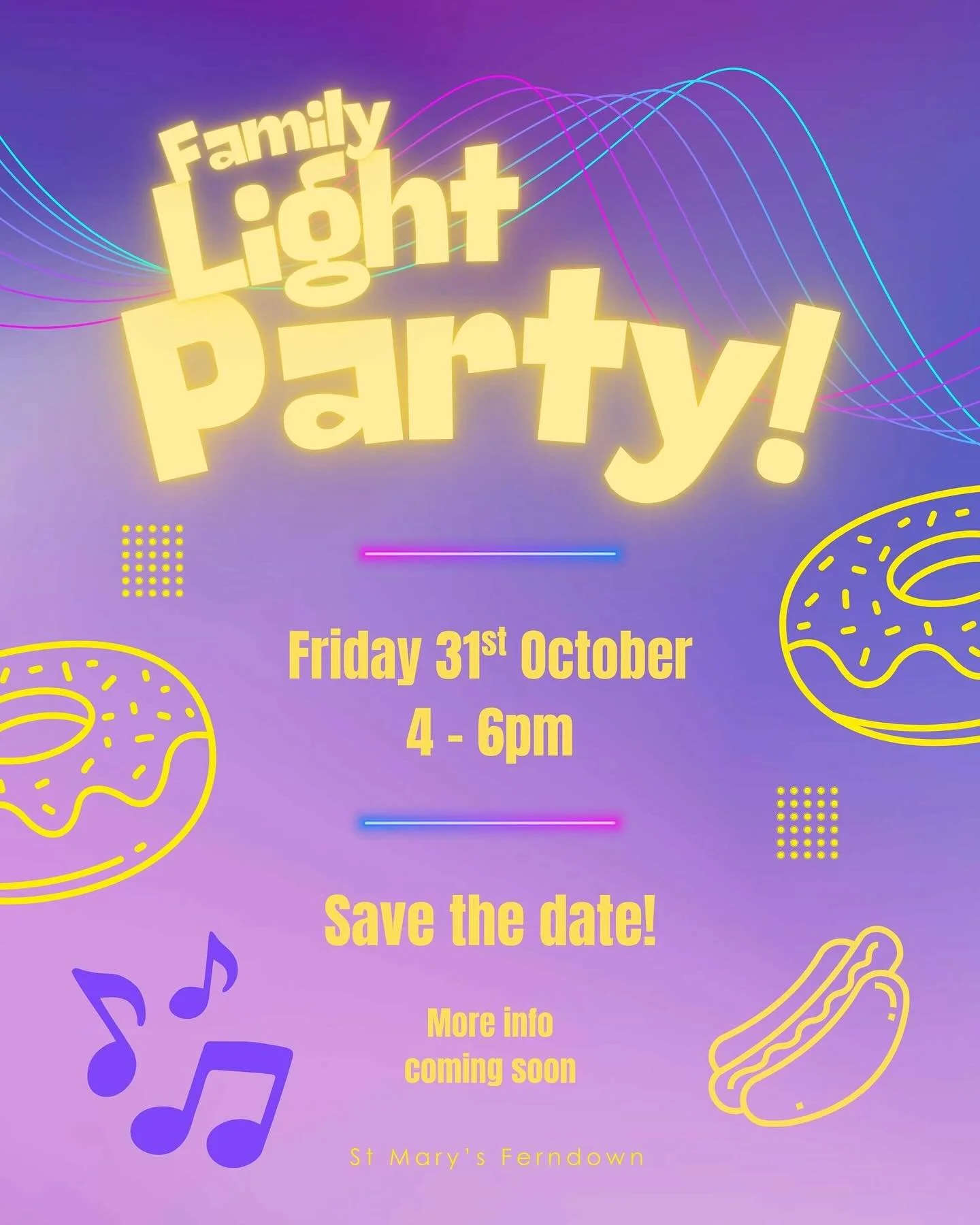 LIGHT PARTY - SAVE THE DATE - Fri 31st October, 4-6pm. Lots of fun for the whole family! 
Details coming soon.