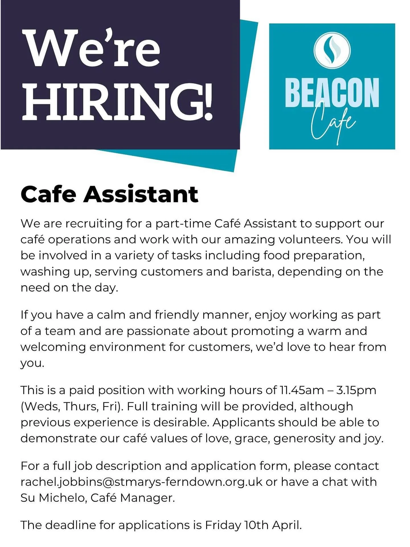 How would you like to join our team?

For more information, click here - https:// www.stmarys-ferndown.org.uk/s/Job-
Description_CafeAssistant_Mar26.pdf

To download the application form, click here - https:// www.stmarys-ferndown.org.uk/s/Cafe-Assis
